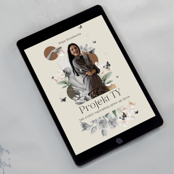 Ebook: PROJEKT TY - JAK PRZEJŚĆ NAJWIĘKSZY GLOW UP W ŻYCIU